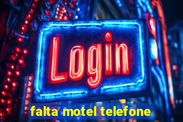 falta motel telefone